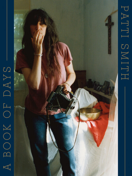 Title details for A Book of Days by Patti Smith - Wait list